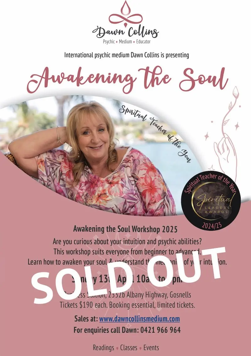 Awakening-The-Soul-Workshop_13.-April-2025_SOLD-OUT Dawn's Surrender to Spirit Workshop - Perth 6th April 2025 - is for those who have attended a previous Workshop or have done some work in the past with opening up to spirit.