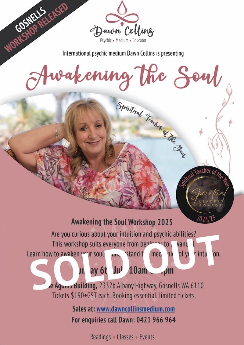 Awakening the Soul 6.July Gosnells_SOLD OUT Awakening the Soul Workshop - Perth 13 April 2025. A beginner to advanced workshop where you will learn how to awaken your soul & understand the mechanics of your intuition.