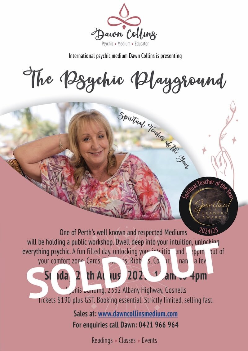 Dawn Collins Medium - The Psychic Playground 24 August 2025 SOLD OUT Awakening the Soul Workshop - Perth 13 April 2025. A beginner to advanced workshop where you will learn how to awaken your soul & understand the mechanics of your intuition.
